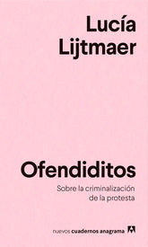 OFENDIDITOS SOBRE LA CRIMINALIZACION DE LA PROTESTA - 9788433916303
